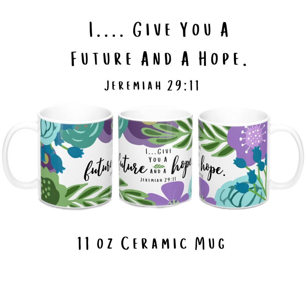 A Future and a Hope- -11 oz Ceramic Mug JW New World Translation Jeremiah 29:11